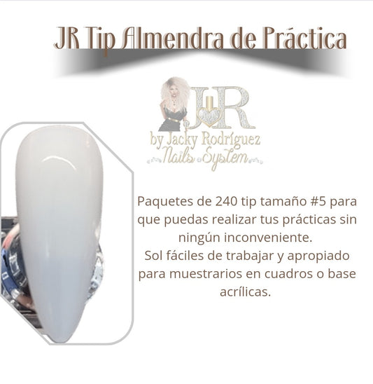 JR Tip Almendra de Práctica